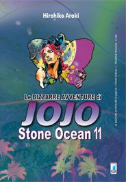 Copertina del volume STONE OCEAN 11 (DI 11) di Jojo pubblicato da Edizioni Star Comics, con illustrazione di personaggi in primo piano.