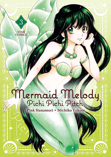 Copertina del libro Mermaid Melody Pichi Pichi Pitch 3 di Edizioni Star Comics, illustrazione colorata e dettagliata.