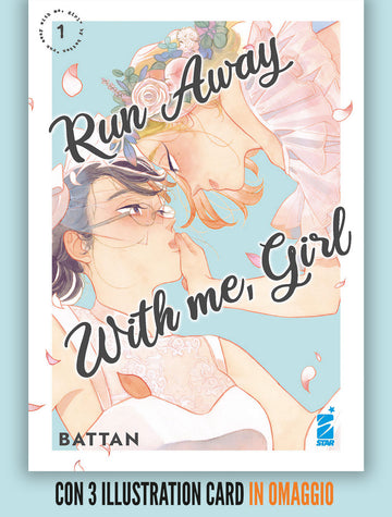 RUN AWAY WITH ME,GIRL 1 + OMAGGIO