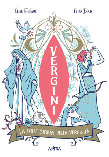 VERGINI - LA FOLLE STORIA DELLA
