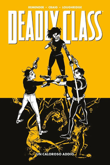 DEADLY CLASS 11: UN CALOROSO ADDIO