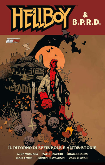 HELLBOY & B.P.R.D.IL RITORNO DI EFF