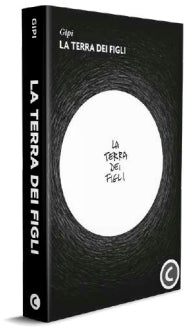 LA TERRA DEI FIGLI NUOVA EDIZIONE
