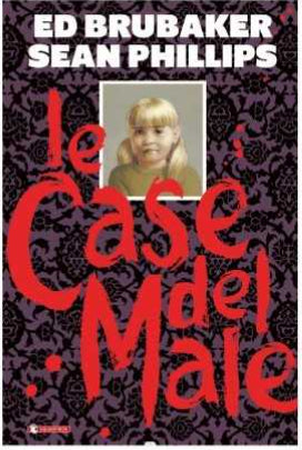LE CASE DEL MALE