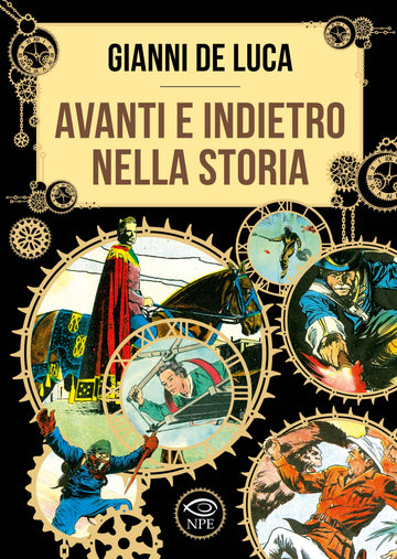 AVANTI E INDIETRO NELLA STORIA