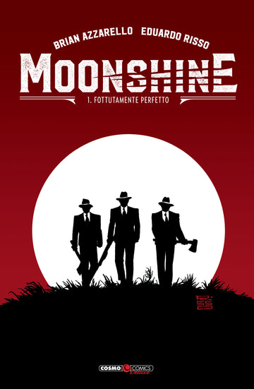 MOONSHINE 1 FOTTUTAMENTE PERFETTO