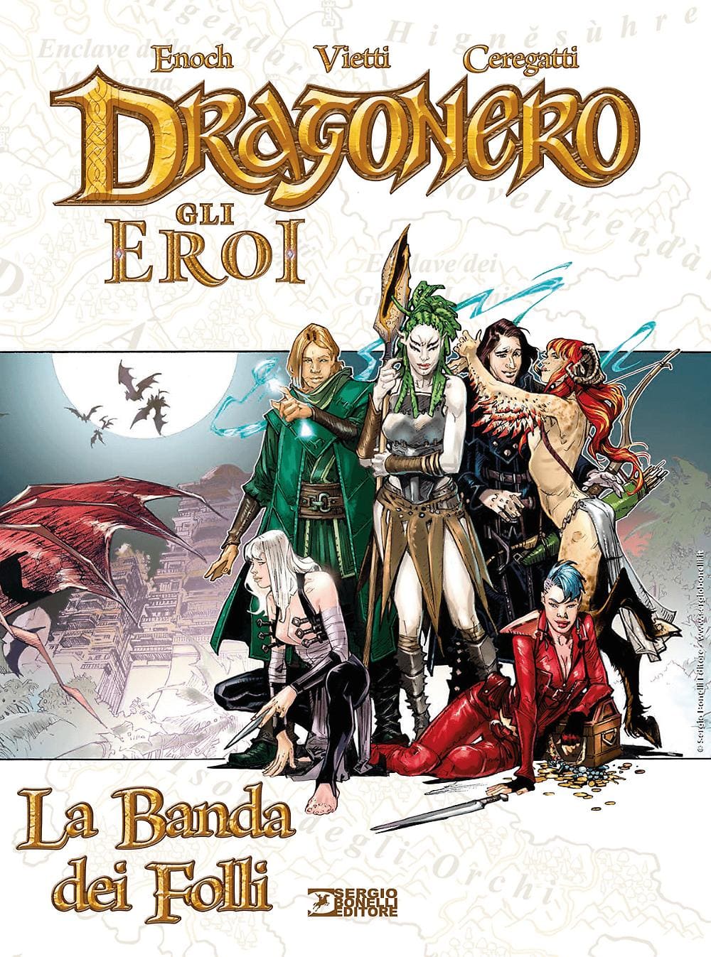 DRAGONERO GLI EROI - LA BANDA FOLLI