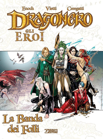 DRAGONERO GLI EROI - LA BANDA FOLLI