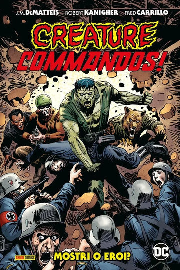 CREATURE COMMANDOS - MOSTRI O EROI?