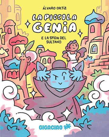 PICCOLA GENIA LA SFIDA DEL SULTANO