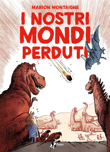 I NOSTRI MONDI PERDUTI